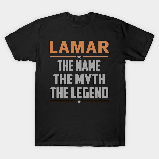 LAMAR The Name The Myth The Legend T-Shirt by RenayRebollosoye